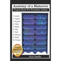 Anatomy Of A Makeover: Project Book For Furniture Artists
