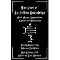 The Book of Forbidden Knowledge: Black Magic, Superstition, Charms, and Divination