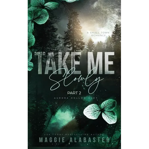 Take Me Slowly part 2