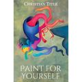 Paint for Yourself