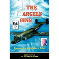 And the Angels Sing: Stories of a World War II Pilot