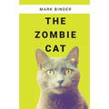 The Zombie Cat: spooky fun misadventures