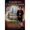Congress's Cryptographer: A Novel of James Lovell and the American Revolution