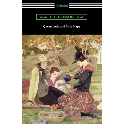 Queen Lucia and Miss Mapp