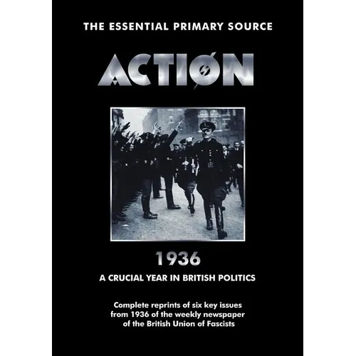 Action 1936 a Crucial Year in British Politics