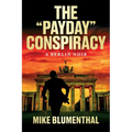 The "Payday" Conspiracy: A Berlin Noir