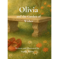 Olivia and the Garden of Wishes