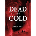 Dead and Cold