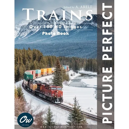 Trains: Picture Perfect Photo Book