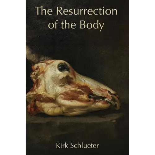 The Resurrection of the Body