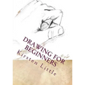 Drawing for Beginners: Learn the Basics of Pencil Drawing in No Time