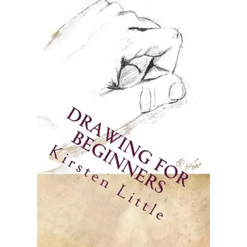 Drawing for Beginners: Learn the Basics of Pencil Drawing in No Time