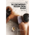 The Contemporary Russian Cinema Reader: 2005-2016