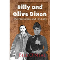 Billy and Olive Dixon: The Plainsman and His Lady