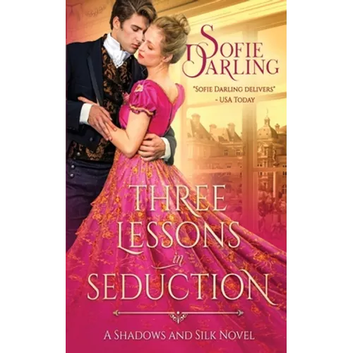 Three Lessons in Seduction