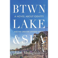 Between Lake and Sea