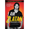 I Am Zlatan: My Story On and Off the Field