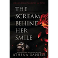 The Scream Behind Her Smile