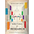 Writing and Research: A Guide for Theological Students
