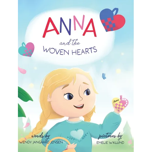 Anna and the Woven Hearts
