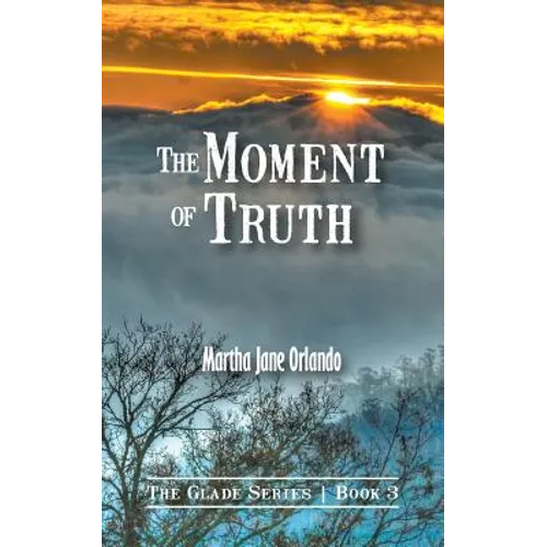 The Moment of Truth