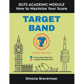 Target Band 7: IELTS Academic Module - How to Maximize Your Score (Fourth Edition)