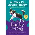 Lucky the Dog and Other Tales from the Farm