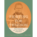 Fighting for Freedom: Black Craftspeople and the Pursuit of Independence