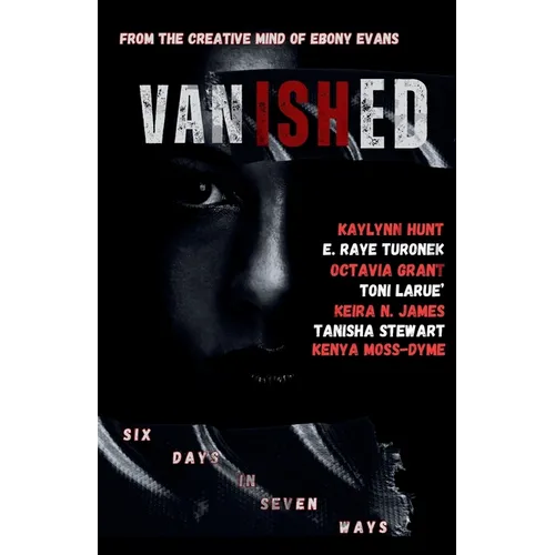 Vanished: Six Days In Seven Ways