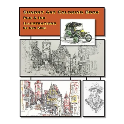 Sundry Art Coloring Book: Pen & Ink Illustrations By Don Kirk