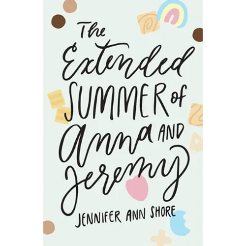 The Extended Summer of Anna and Jeremy