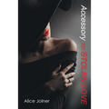 Accessory to Stolen Love