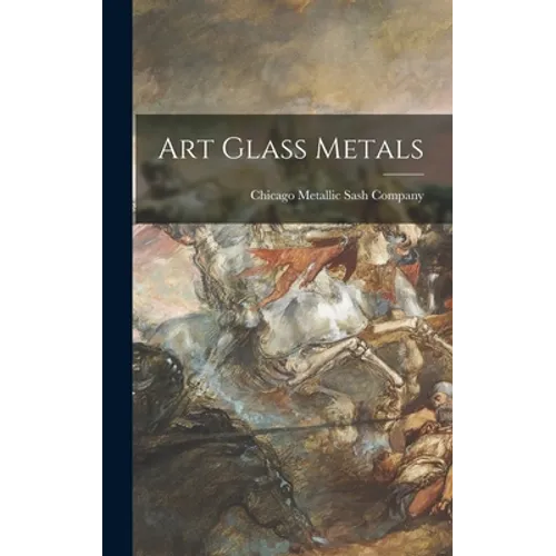 Art Glass Metals