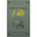 Fighting Fate: Best Friends to Lovers University Romance (Book 1)