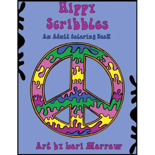 Hippy Scribbles: An Adult Coloring Book