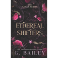 Ethereal Shifters