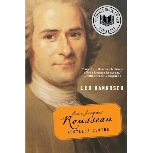 Jean-Jacques Rousseau: Restless Genius