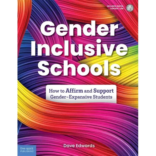 Gender-Inclusive Schools: How to Affirm and Support Gender-Expansive Students