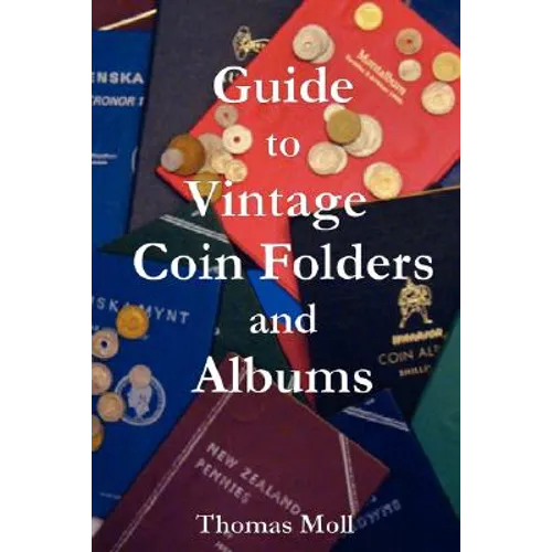 Guide to Vintage Coin Folders and Albums