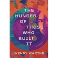 The Hunger of Those Who Built It