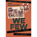 We Few: U.S. Special Forces in Vietnam