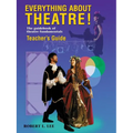 Everything about Theatre!: The Guidebook of Theatre Fundamentals