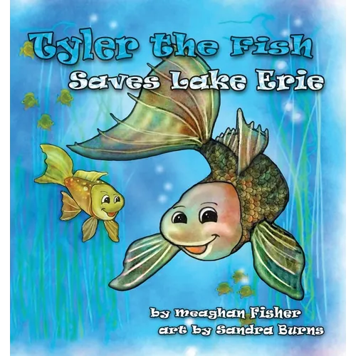 Tyler the Fish Saves Lake Erie