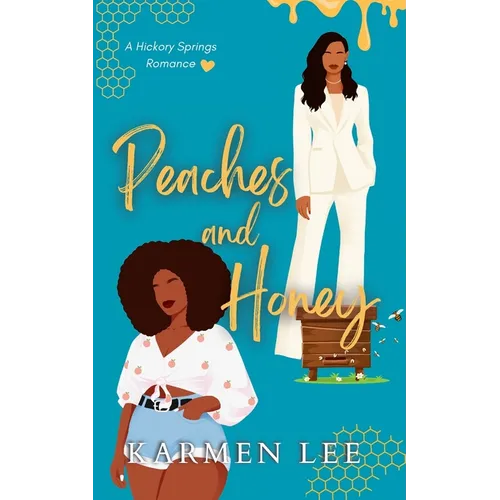 Peaches and Honey: A Small-Town Sapphic Romance