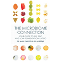 The Microbiome Connection: Your Guide to Ibs, Sibo, and Low-Fermentation Eating