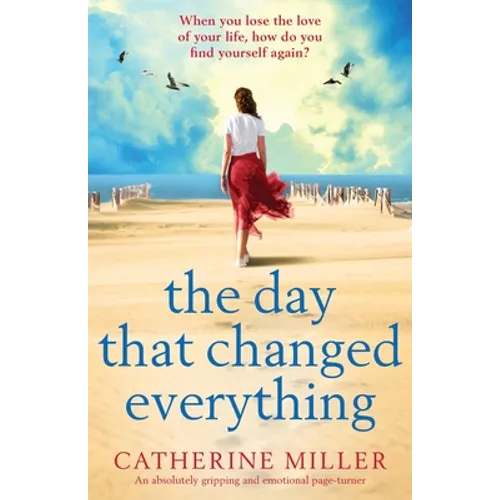 The Day that Changed Everything: An absolutely gripping and emotional page turner
