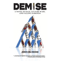 Demise: A Novel of Race, Culture Wars, and Falling Darkness