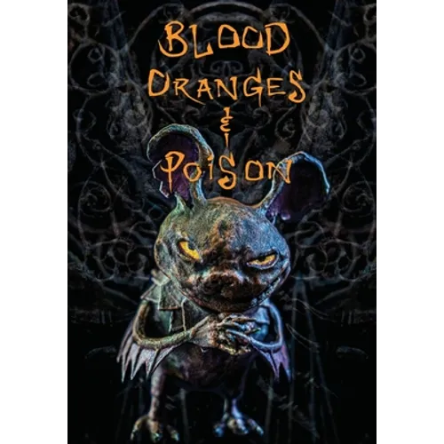 Blood Oranges and Poison