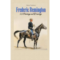 Frederic Remington: 113 Paintings and Drawings