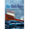 Blue Black Water: The Sinking of the C. M. Demson